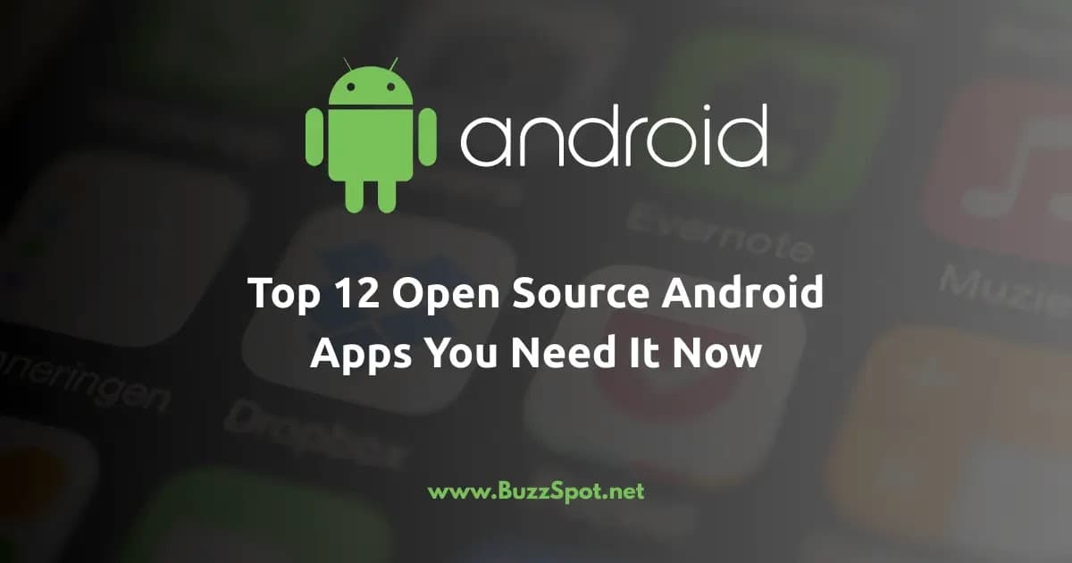 12 Open Source Android Apps You Need It Now - Featured Image