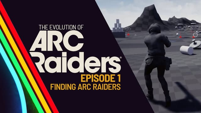 The Evolution of ARC Raiders EP1 - Finding ARC Raiders - Featured Image