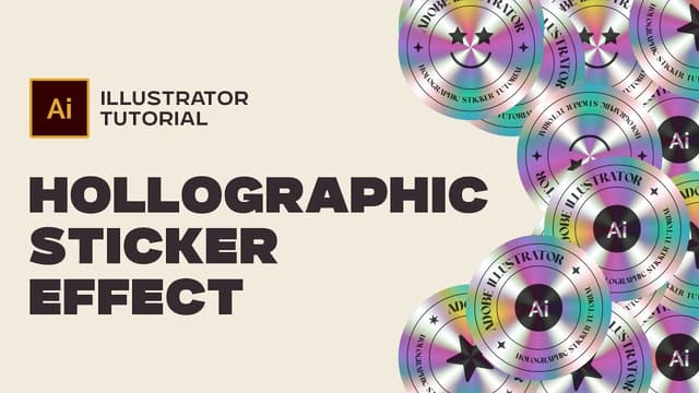 Make Holographic Stickers in Illustrator (EASY TUTORIAL) - Featured Image