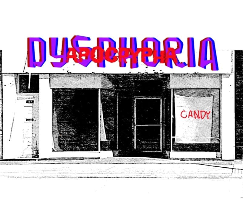 DYSPHORIA: APOCRYPHA: FOUR - by Dionisio "Don" Traverso Jr. - Featured Image