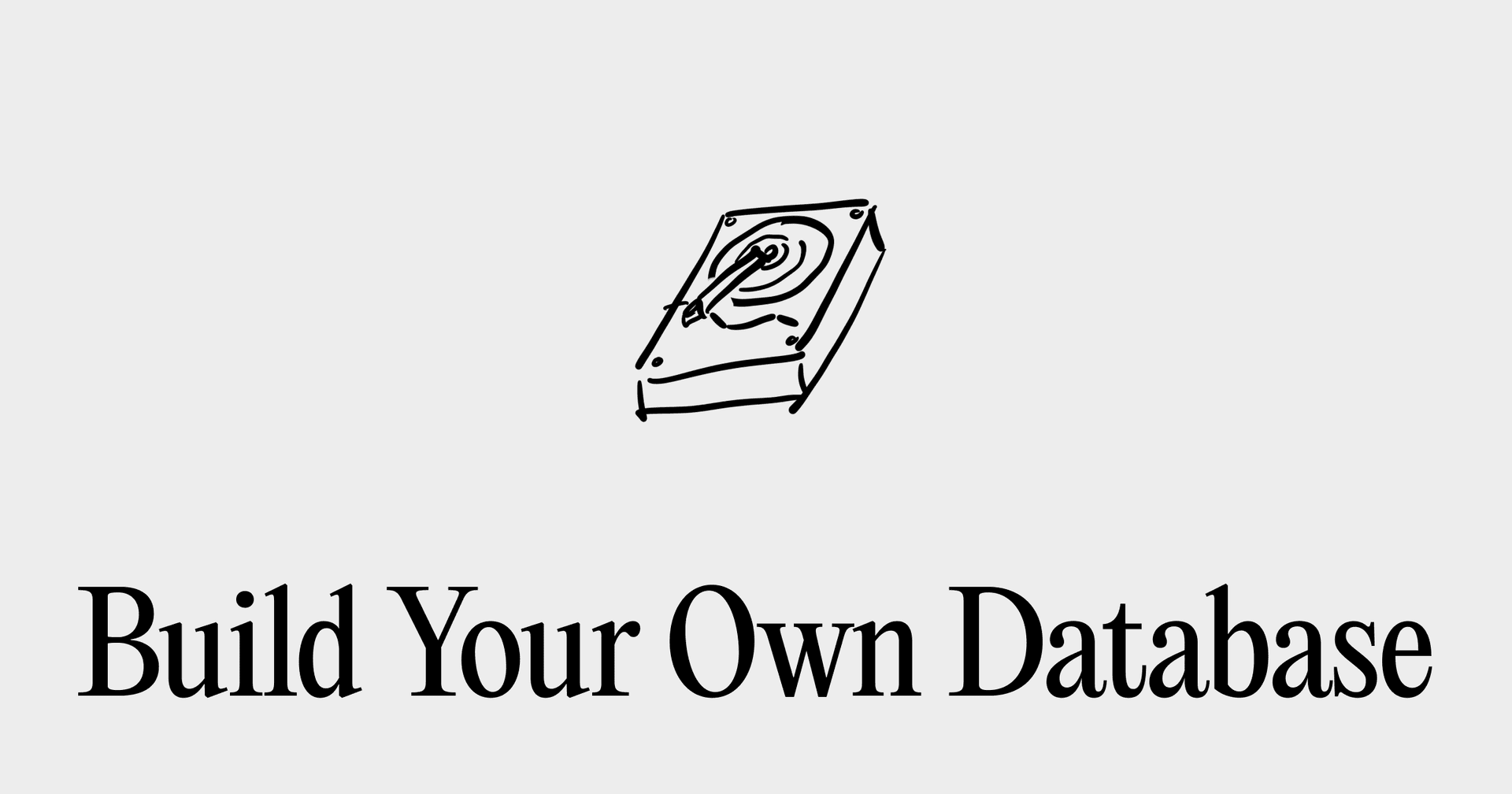 Build Your Own Database - Featured Image