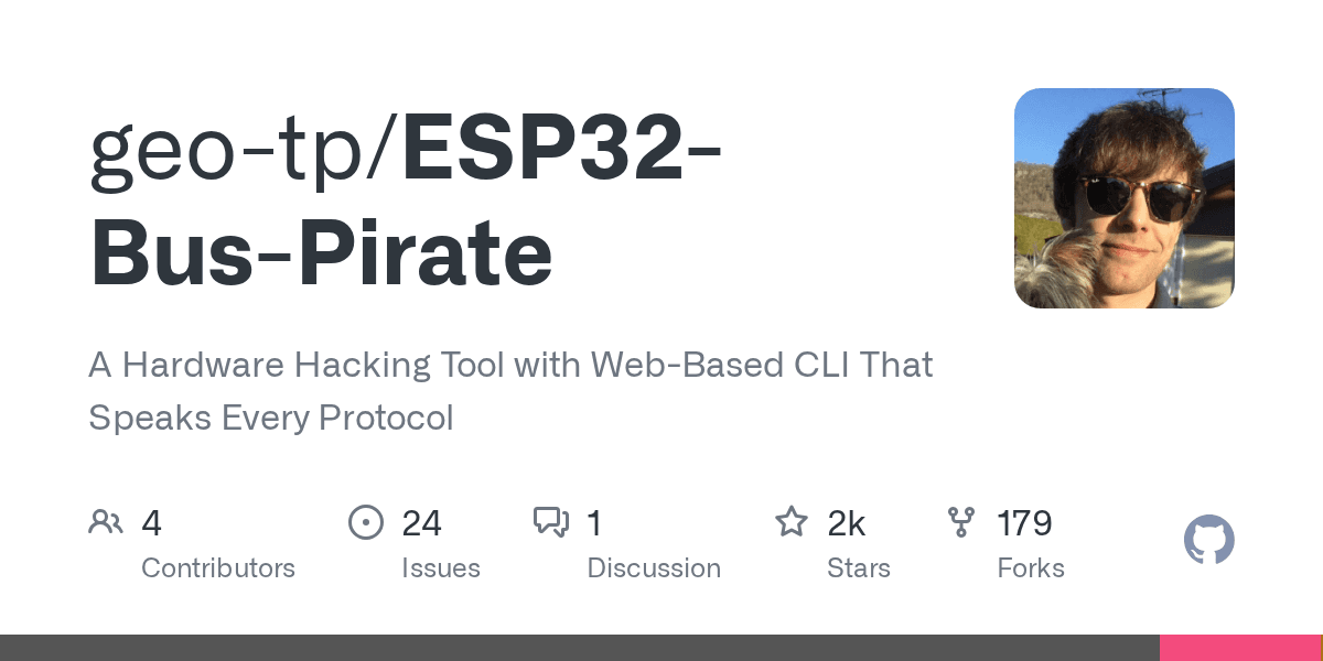 GitHub - geo-tp/ESP32-Bus-Pirate: A Hardware Hacking Tool with Web-Based CLI That Speaks Every Protocol - Featured Image