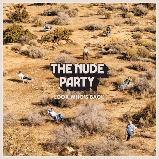 Look Who's Back by The Nude Party - Featured Image