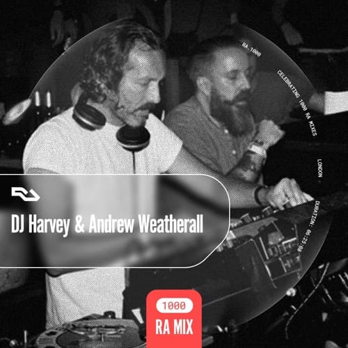 RA.1000 DJ Harvey & Andrew Weatherall by Resident Advisor - Featured Image