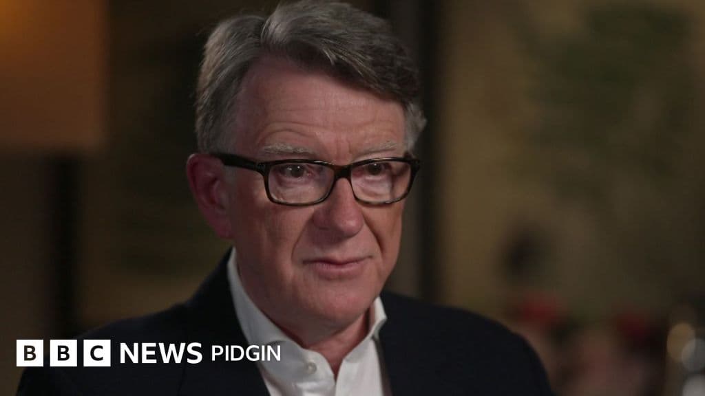 Lord Mandelson: Epstein friend refuse to apologise to paedophile victims, say im no see girls for im friend properties - BBC News Pidgin - Featured Image
