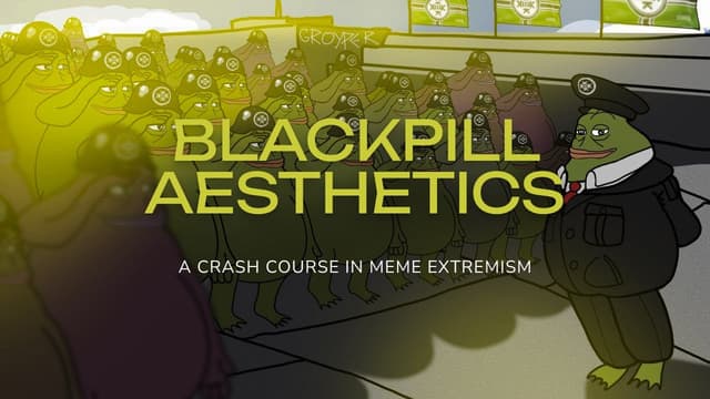 Blackpill Aesthetics: A Crash Course in Meme Extremism - Featured Image