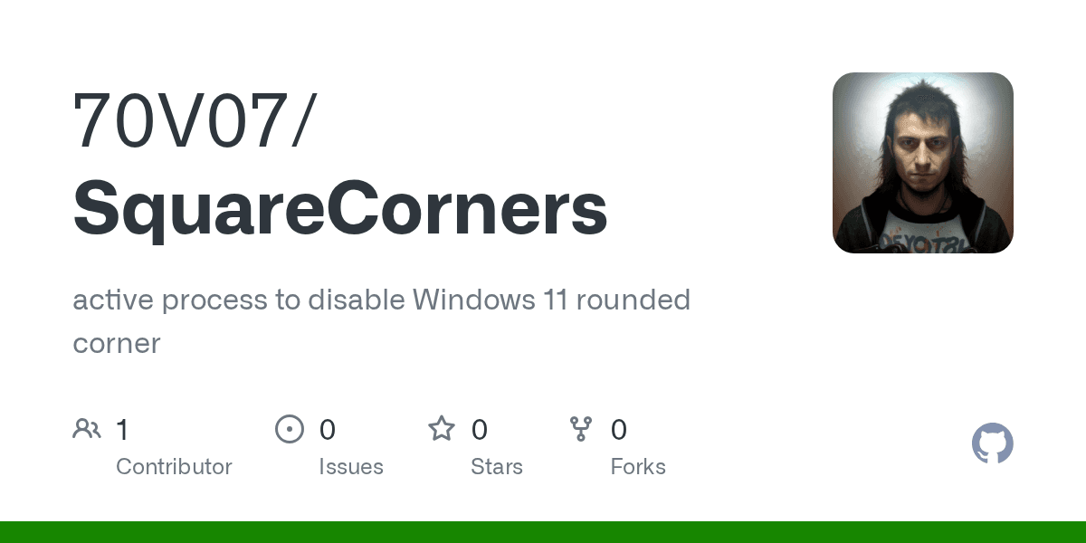GitHub - 70V07/SquareCorners: active process to disable Windows 11 rounded corner - Featured Image