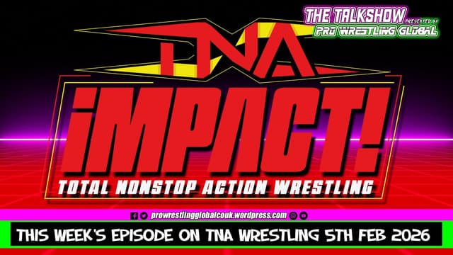 This Week’s Episode of TNA Wrestling 5th February 2026 - Featured Image