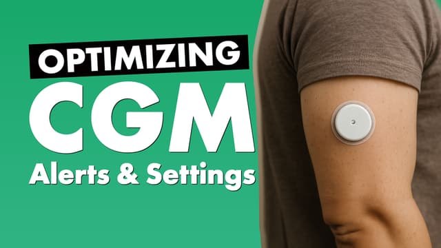 How to Optimize CGM Alerts & Settings for the Best Results - Featured Image