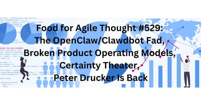 OpenClaw/Clawdbot Fad — Food for Agile Thought #529 - Featured Image
