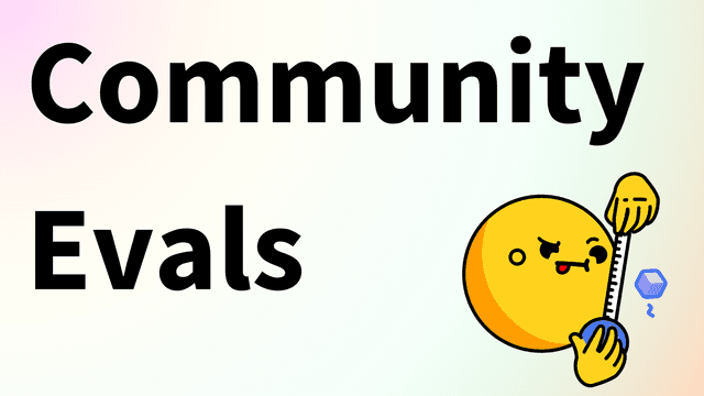Community Evals: Because we're done trusting black-box leaderboards over the community - Featured Image
