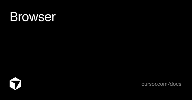 Browser | Cursor Docs - Featured Image