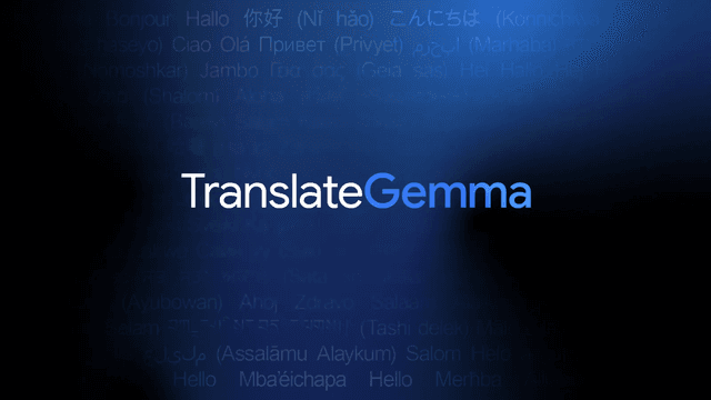 TranslateGemma: A new family of open translation models - Featured Image