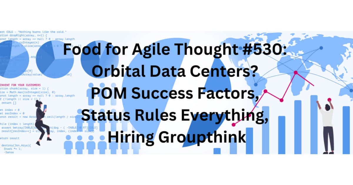 Orbital Data Centers? — Food for Agile Thought #530 - Featured Image