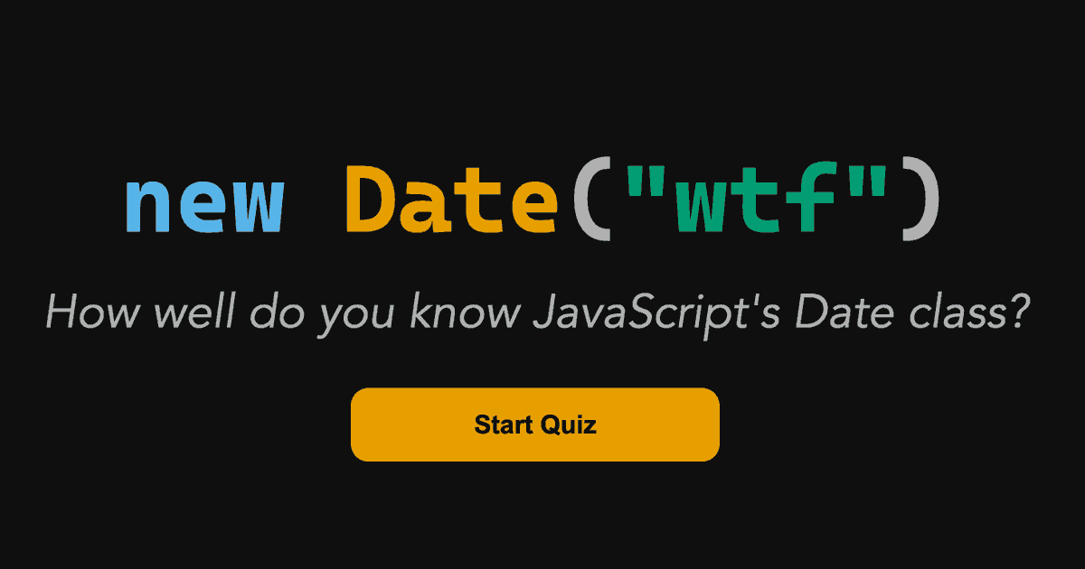  new Date("wtf") - How well do you know JavaScript's Date class?  - Featured Image