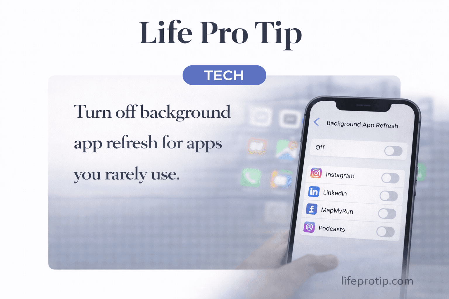 Turn off background app refresh for unused apps - LIfe Pro Tip - Featured Image