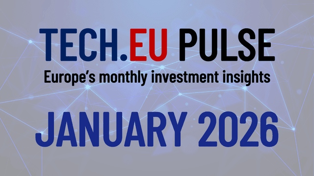 European Tech.eu Pulse: key trends and investment in January - Tech.eu - Featured Image