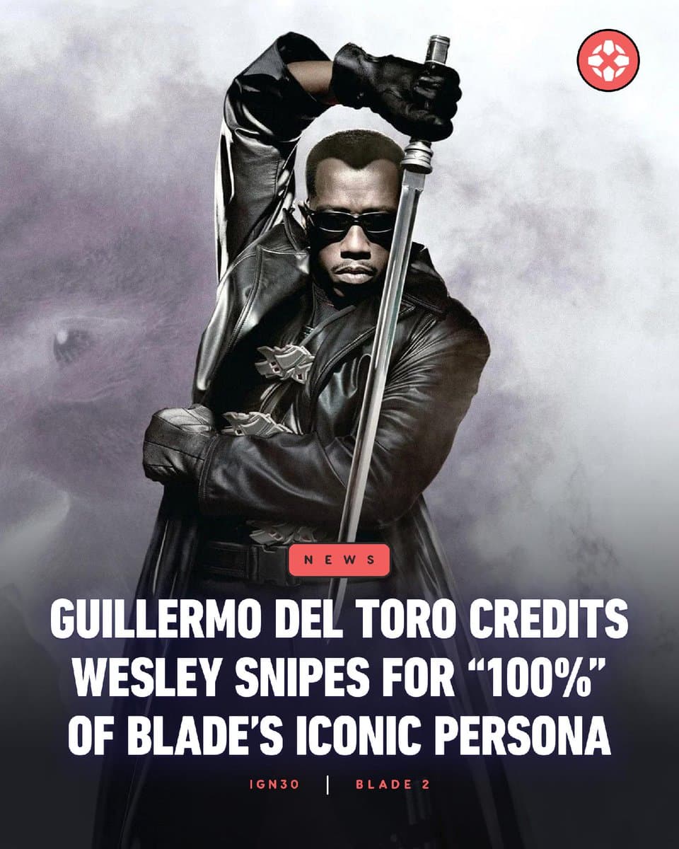 Poster art for Blade 2 with Wesley Snipe as the character wielding a sword. Caption reads: Guillermo del Toro Credits Wesley Snipes for "100%" of Blade's Iconic Persona