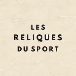 Les Reliques du Sport