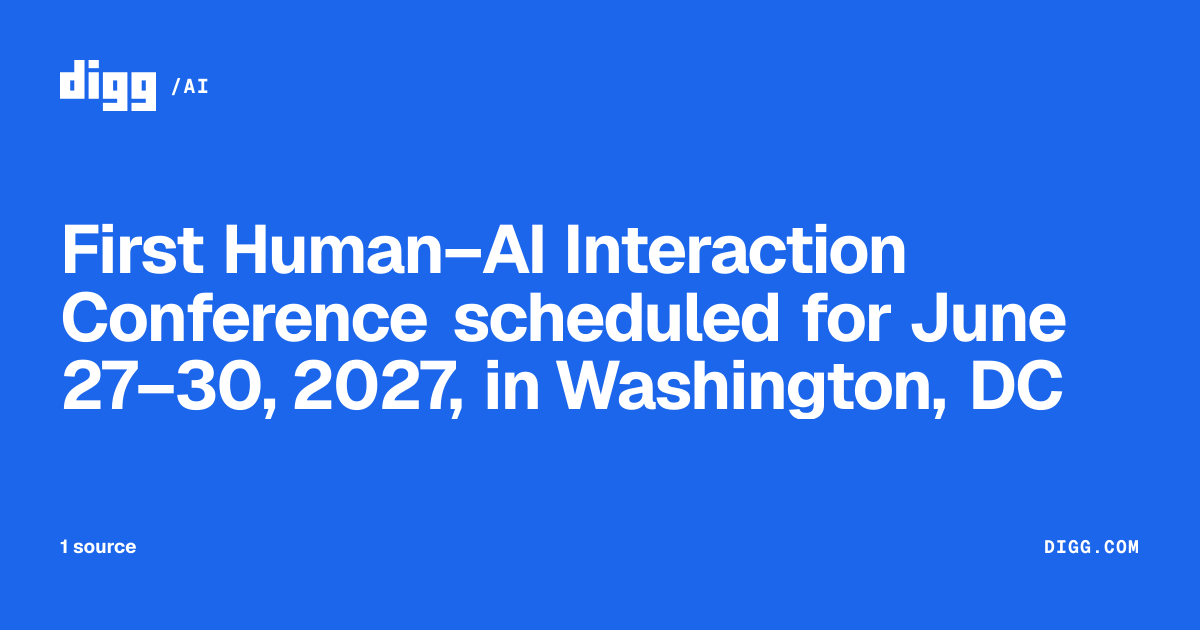 First Human–AI Interaction Conference scheduled for June 27–30, 2027 ...