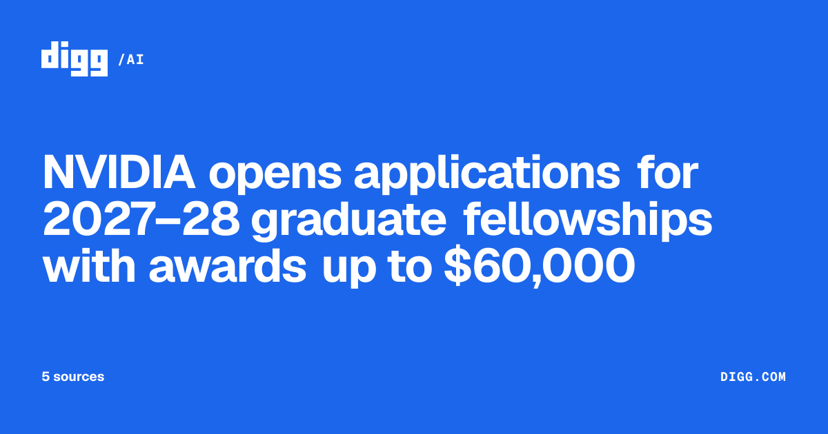 NVIDIA opens applications for 2027–28 graduate fellowships with awards ...