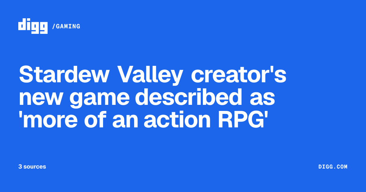 Stardew Valley creator's new game described as 'more of an action RPG ...