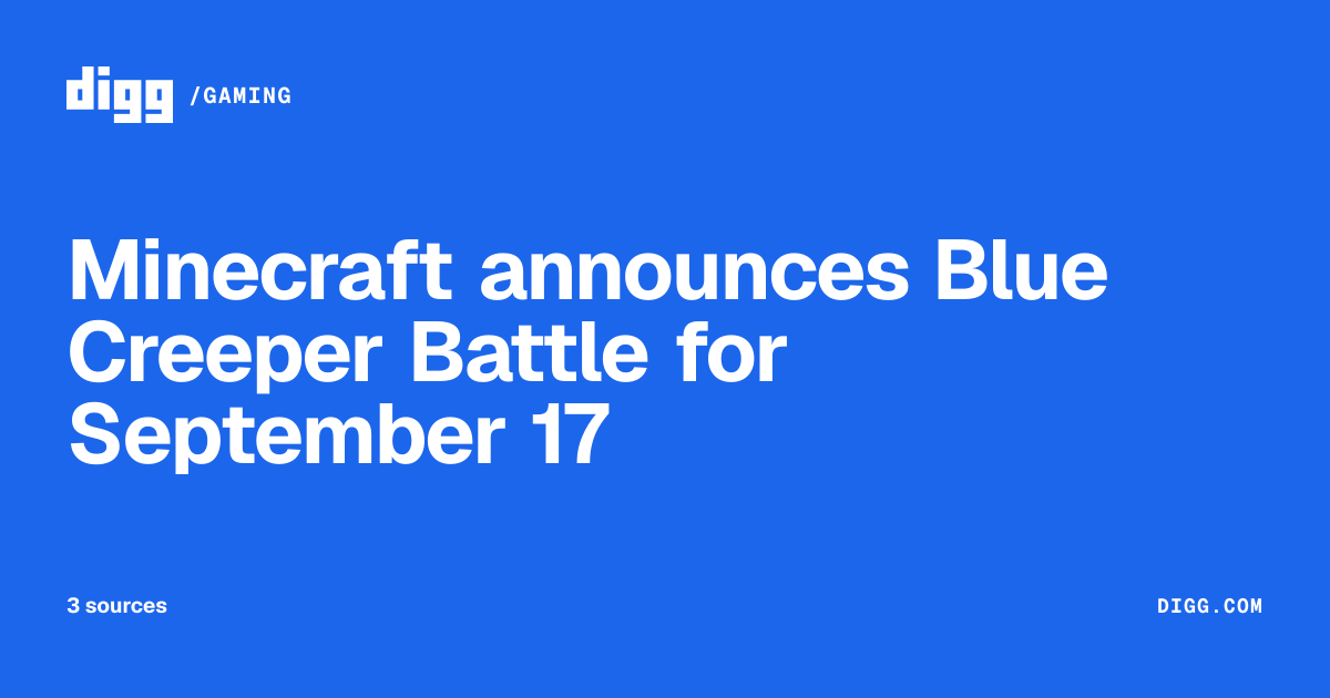 Minecraft announces Blue Creeper Battle for September 17 · Digg