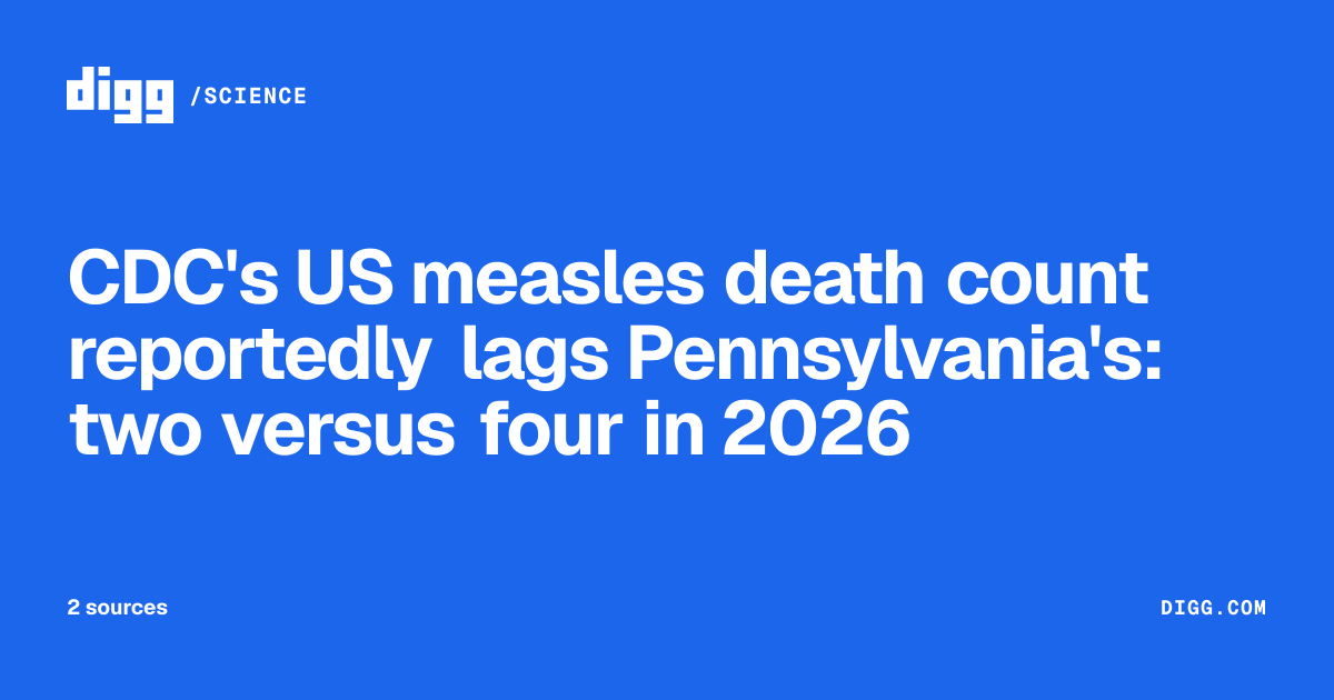 CDC's US measles death count reportedly lags Pennsylvania's: two versus ...