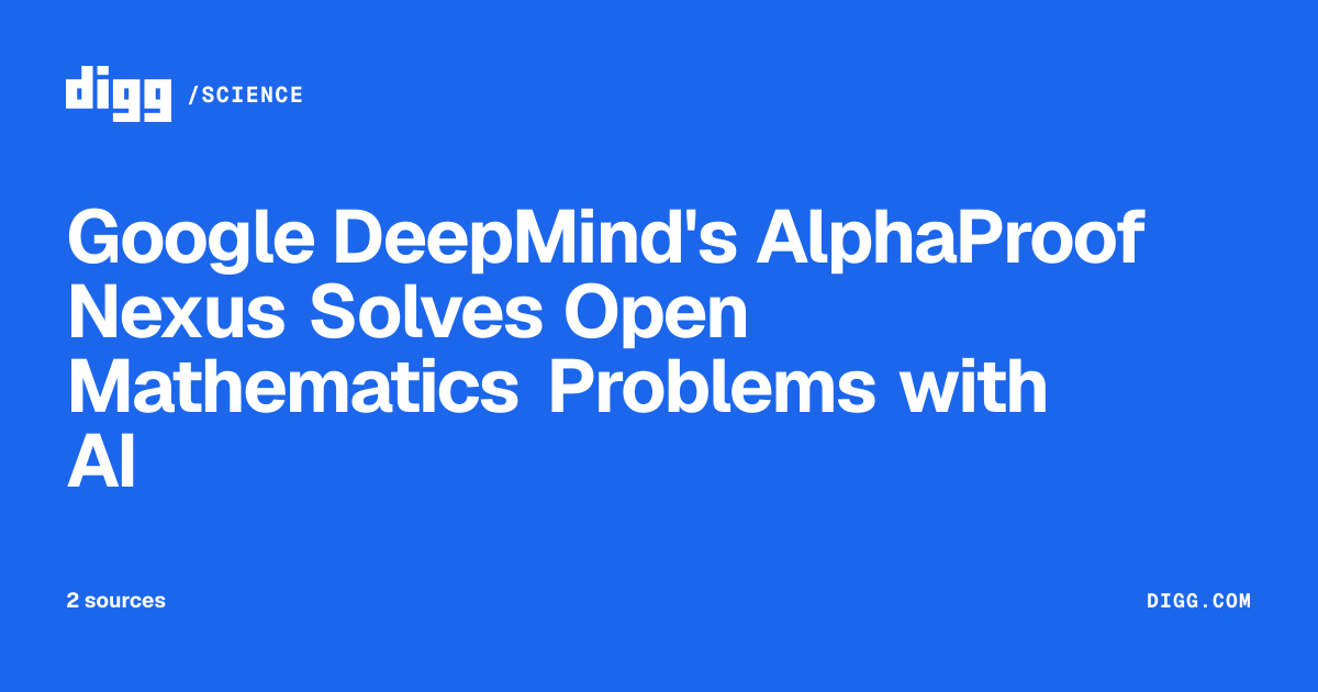 Google DeepMind's AlphaProof Nexus Solves Open Mathematics Problems ...