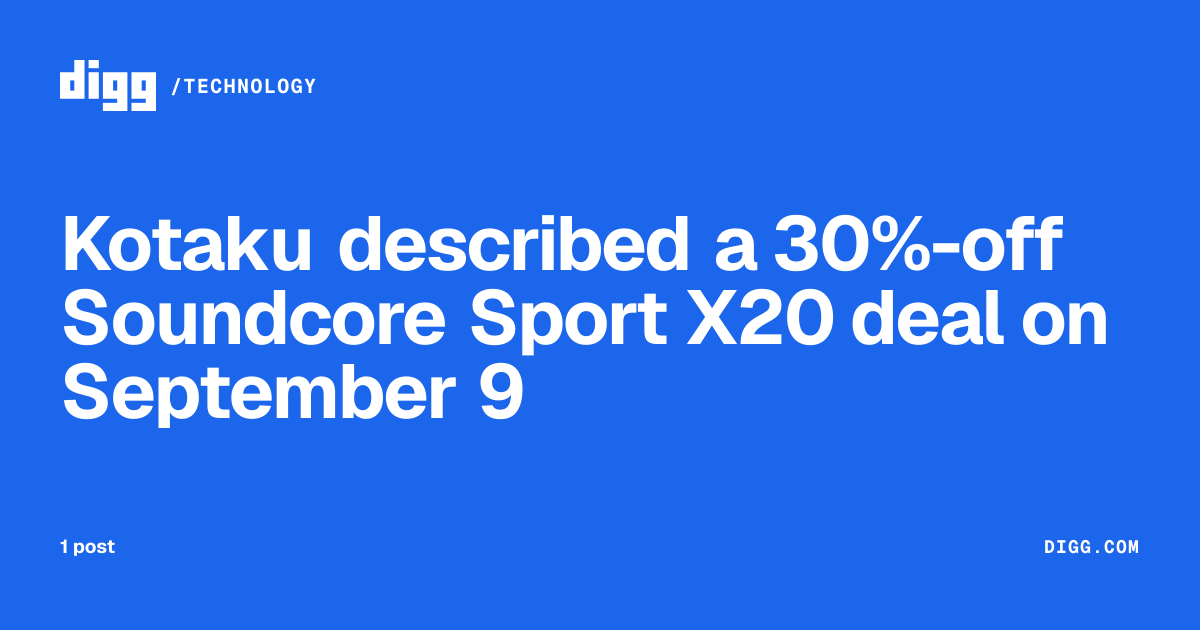 Kotaku described a 30%-off Soundcore Sport X20 deal on September 9 · Digg