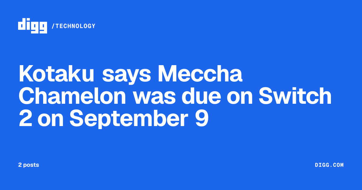 Kotaku says Meccha Chamelon was due on Switch 2 on September 9 · Digg