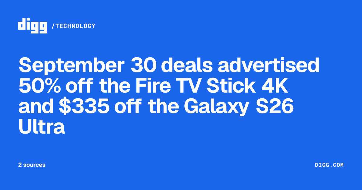 September 30 deals advertised 50% off the Fire TV Stick 4K and $335 off ...