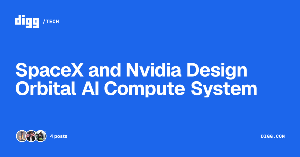 SpaceX And Nvidia Design Space-Optimized Vera Rubin System For 2025 Orbital Launch · Digg
