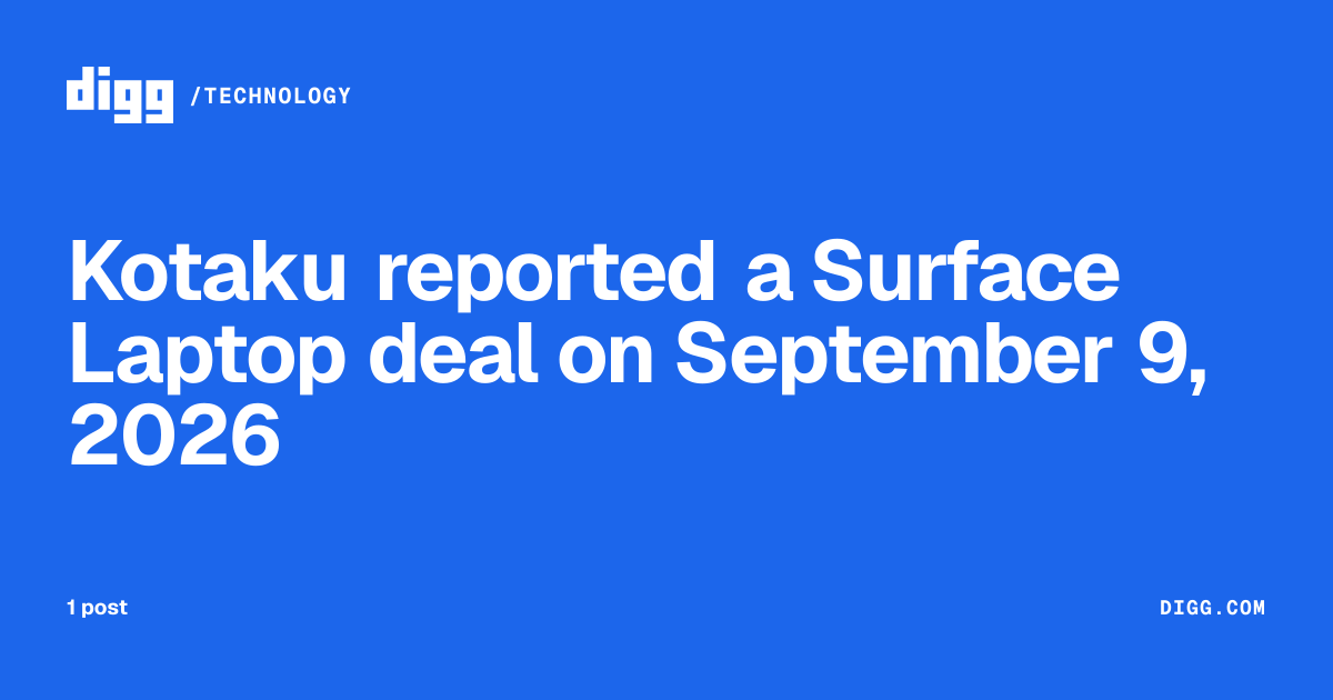 Kotaku reported a Surface Laptop deal on September 9, 2026 · Digg