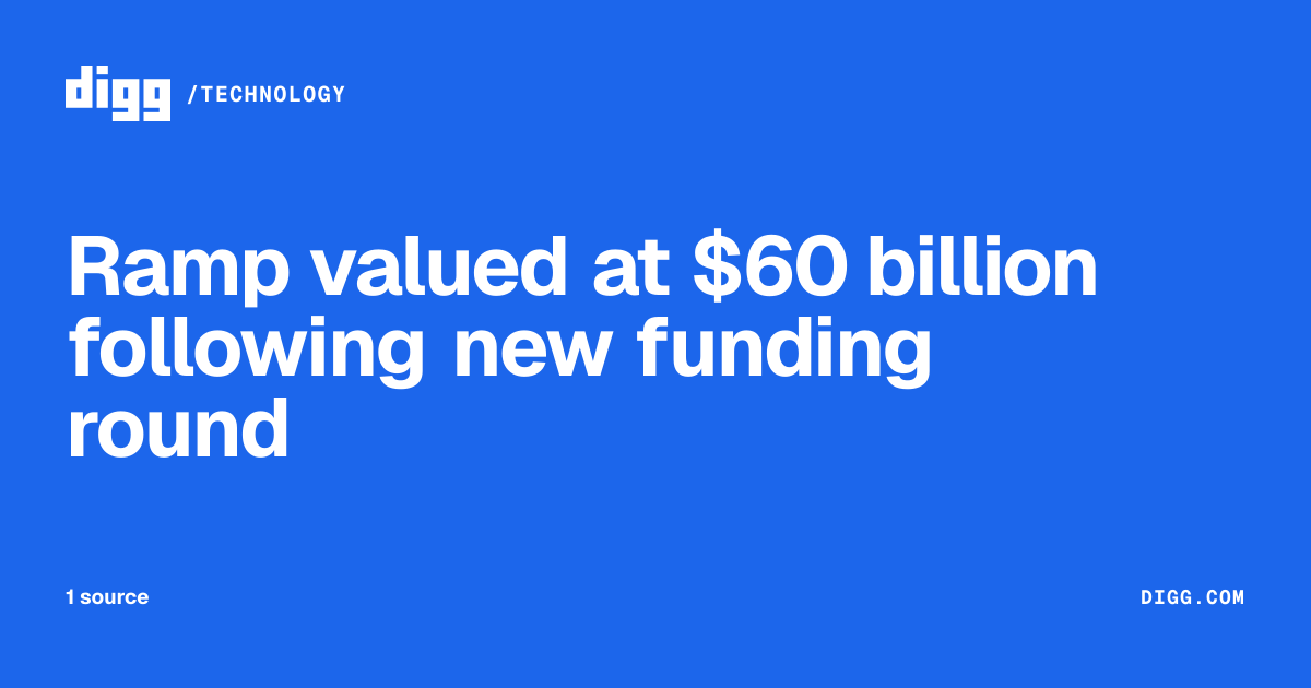 Ramp valued at $60 billion following new funding round · Digg