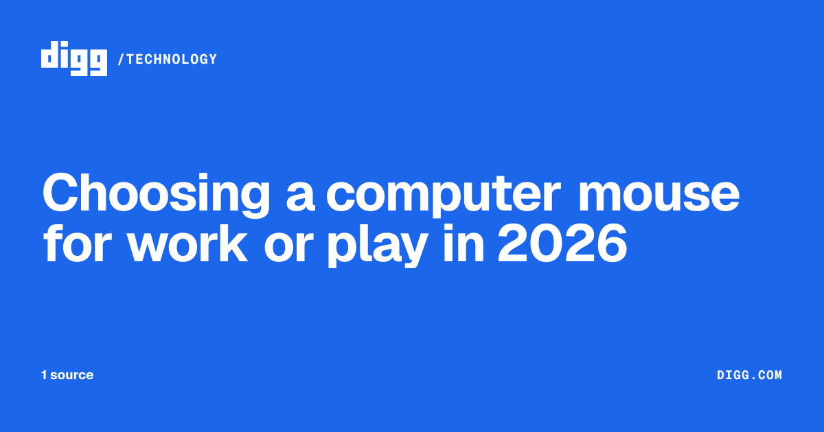 Choosing a computer mouse for work or play in 2026 · Digg
