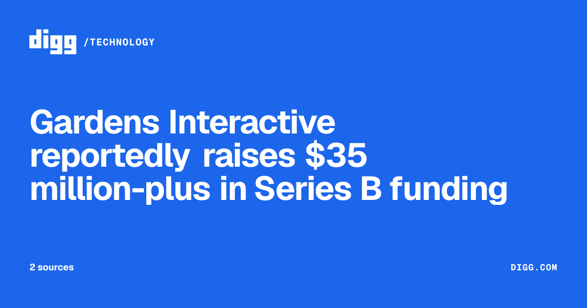Gardens Interactive reportedly raises $35 million-plus in Series B ...