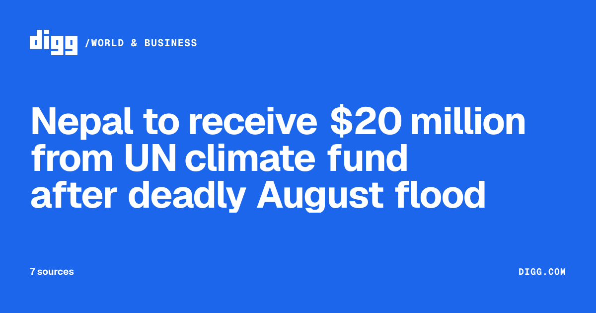 Nepal to receive $20 million from UN climate fund after deadly August ...