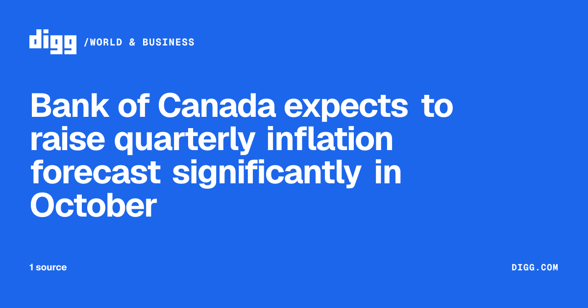 Bank of Canada expects to raise quarterly inflation forecast ...