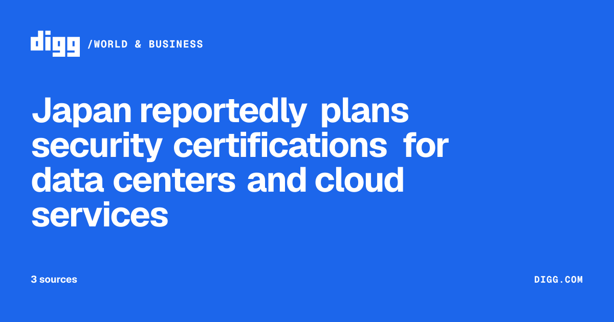 Japan reportedly plans security certifications for data centers and ...
