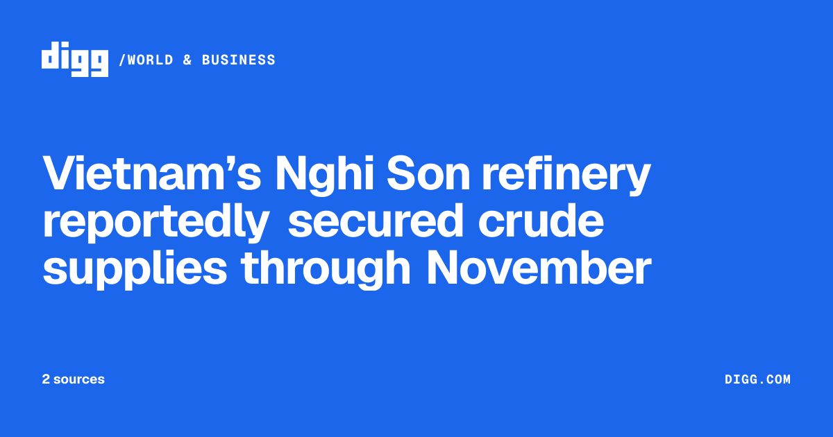 Vietnam’s Nghi Son refinery reportedly secured crude supplies through ...