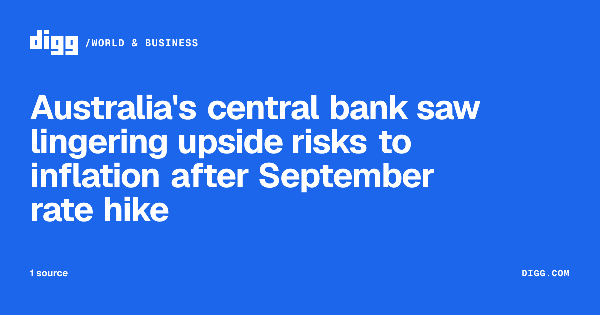 Australia's central bank saw lingering upside risks to inflation after ...